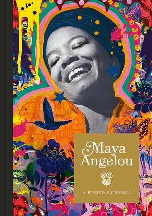 Maya Angelou: A Writer's Journal de Maya Angelou