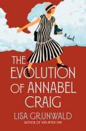 The Evolution of Annabel Craig de Lisa Grunwald