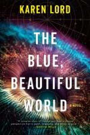 The Blue, Beautiful World de Karen Lord