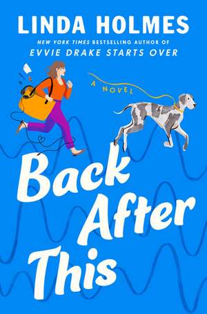 Back After This de Linda Holmes