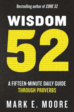 Wisdom 52 de Mark E Moore