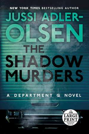 The Shadow Murders de Jussi Adler-Olsen