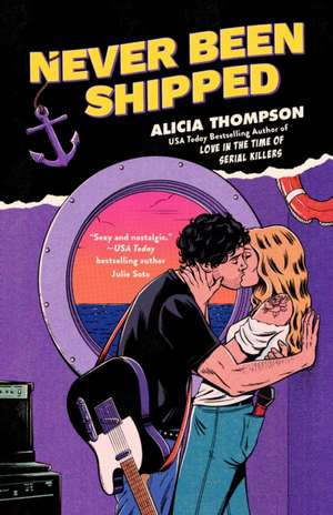 Never Been Shipped de Alicia Thompson