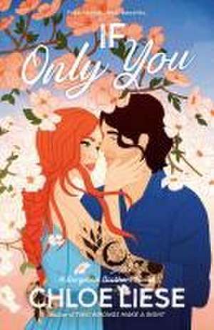 If Only You de Chloe Liese