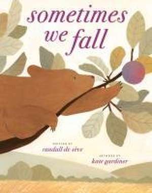 Sometimes We Fall de Randall de Sève