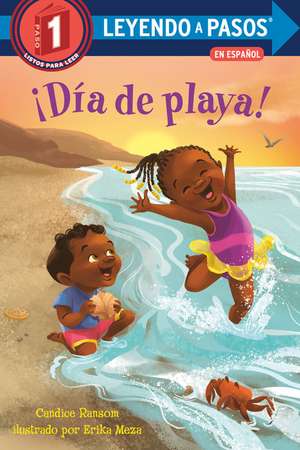 ¡Día de Playa! (Beach Day! Spanish Edition) de Candice Ransom