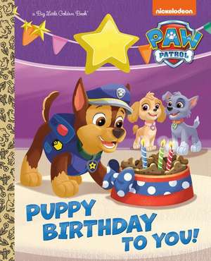 Puppy Birthday to You! (Paw Patrol) de Tex Huntley