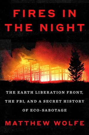 Fires in the Night de Matthew Wolfe