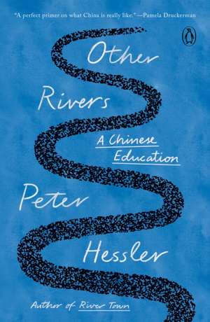 Other Rivers de Peter Hessler