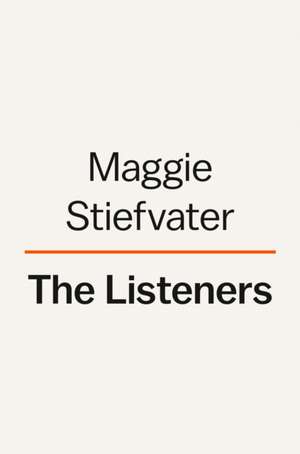 The Listeners de Maggie Stiefvater