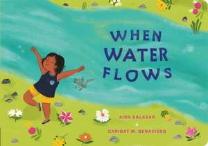 When Water Flows de Aida Salazar