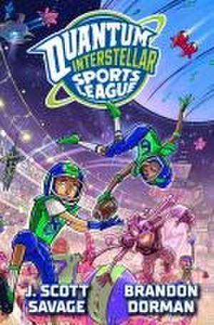 Quantum Interstellar Sports League #1 de J Scott Savage