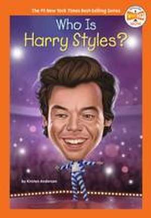 Who Is Harry Styles? de Kirsten Anderson