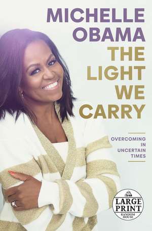 The Light We Carry de Michelle Obama