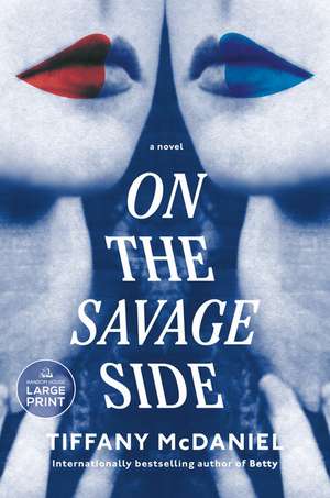 On the Savage Side de Tiffany McDaniel