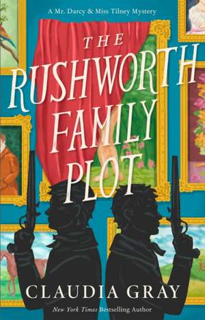 The Rushworth Family Plot de Claudia Gray