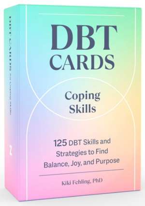 Dbt Cards for Coping Skills de Kiki Fehling