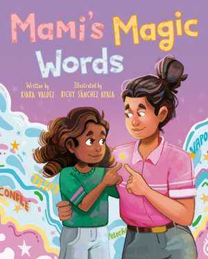 Mami's Magic Words de Kiara Valdez