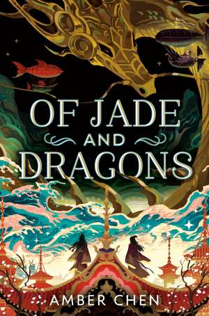 Of Jade and Dragons de Amber Chen