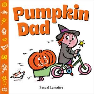 Pumpkin Dad de Pascal Lemaître