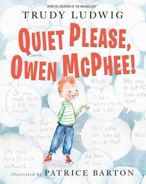 Quiet Please, Owen McPhee! de Trudy Ludwig