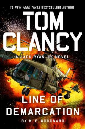 Tom Clancy Line of Demarcation de M P Woodward