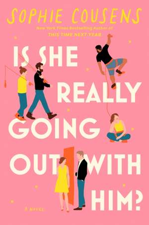 Is She Really Going Out with Him? de Sophie Cousens