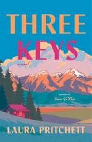 Three Keys de Laura Pritchett