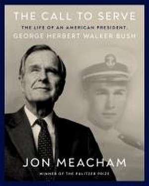 The Call to Serve de Jon Meacham