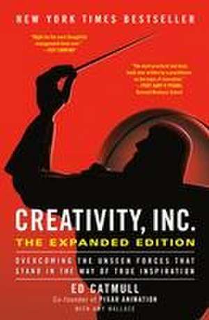 Creativity, Inc. (The Expanded Edition) de Ed Catmull