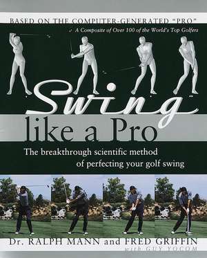 Swing Like a Pro de Ralph Mann