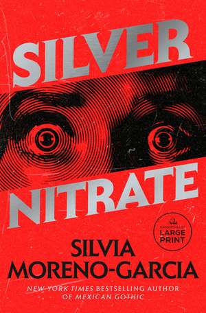 Silver Nitrate de Silvia Moreno-Garcia