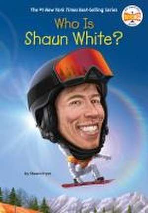 Who Is Shaun White? de Shawn Pryor