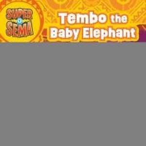 Tembo the Baby Elephant de Sarah Jospitre