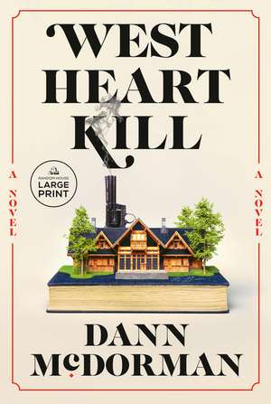 West Heart Kill de Dann McDorman