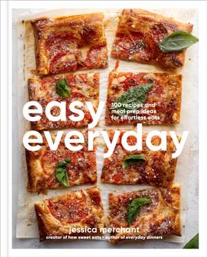 Easy Everyday de Jessica Merchant