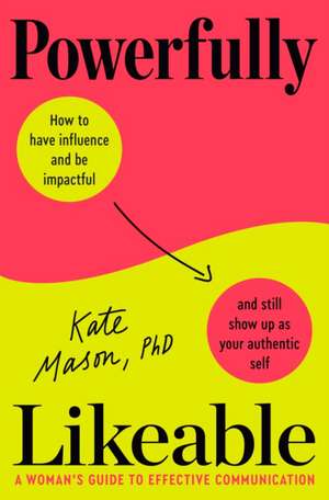 Powerfully Likeable de Kate Mason