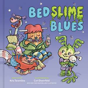Bedslime Blues de Kris Tarantino