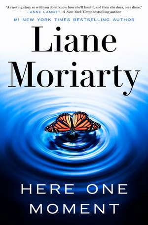 Here One Moment de Liane Moriarty