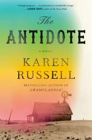 The Antidote de Karen Russell
