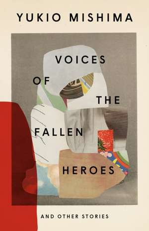 Voices of the Fallen Heroes de Yukio Mishima