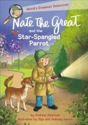 Nate the Great and the Star-Spangled Parrot de Andrew Sharmat