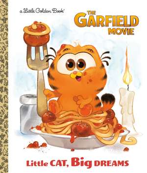 Little Cat, Big Dreams (the Garfield Movie) de Golden Books