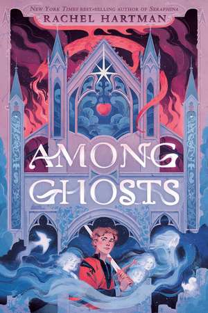 Among Ghosts de Rachel Hartman