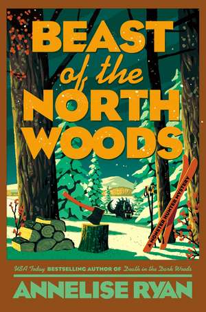 Beast of the North Woods de Annelise Ryan