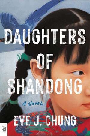 Daughters of Shandong de Eve J. Chung