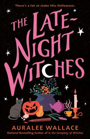 The Late-Night Witches de Auralee Wallace