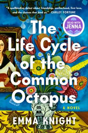 The Life Cycle of the Common Octopus: A Read with Jenna Pick de Emma Knight