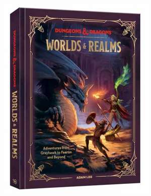 Dungeons & Dragons Worlds & Realms de Adam Lee