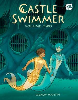 Castle Swimmer: Volume 2 de Wendy Martin